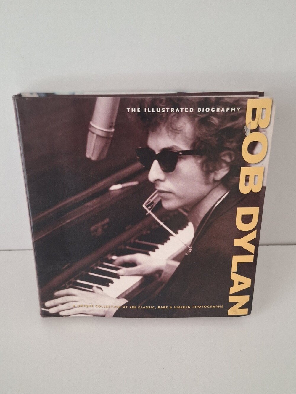 Bob Dylan: The Illustrated Biography : Classic, Rare and Unseen Chris Rushby